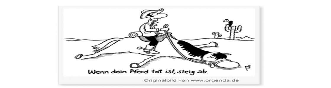 Hör Auf Ein Totes Pferd Zu Reiten Reiten Sie noch immer ein totes Pferd?